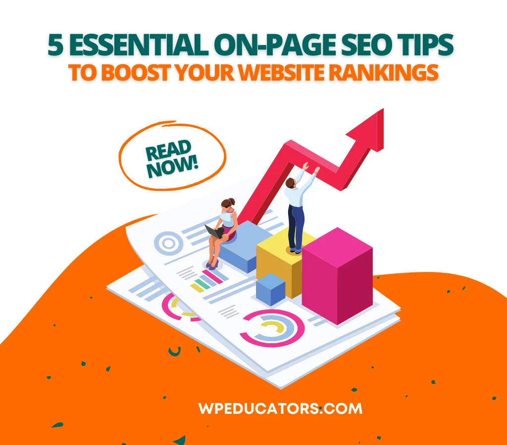 5 Essential On-Page SEO Tips to Boost Your Website Rankings