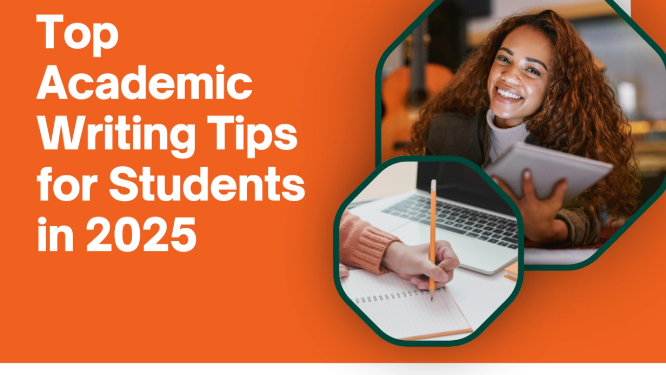 Top Academic Writing Tips for Students in 2025